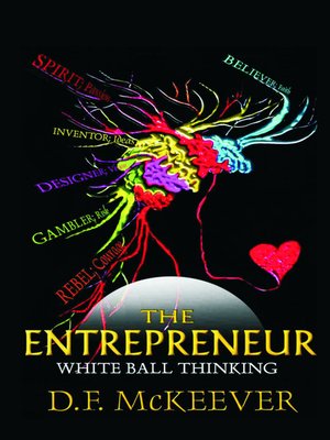 cover image of The Entrepreneur; White Ball Thinking